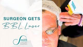 Facial Plastic Surgeon Gets BBL Laser Treatment!