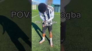 POV: Paul Pogba is Back  #footballshorts #football #pogba