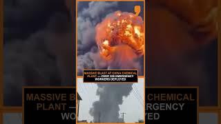 China: Massive Explosion at Shandong Chemical Plant | Thick Smoke, Injuries Reported | News9