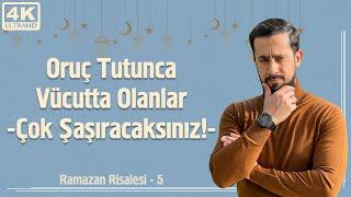 Oruç Tutunca Vücutta Olanlar-Çok Şaşıracaksınız![Ramazan Risalesi 5 - Tehzib-i ahlâk]| Mehmet Yıldız