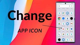 How To Change App Icon On Android Without Packages, Flutter