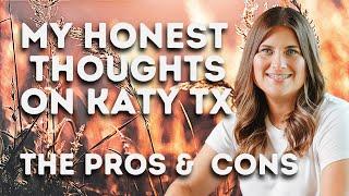 Pros & Cons about Katy Texas (my honest thoughts that no one else is telling you)