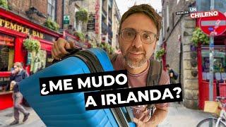 ¡Me Mudo a Irlanda!  | Siempre hay un chileno 2022