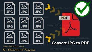 How To Convert JPG To PDF In Windows 10 | Convert Images To PDF