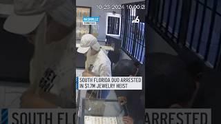 South Florida duo accused in $1.7M jewelry store robbery arrested in Miami Beach