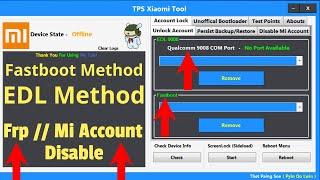 TPS Xiaomi Tool Fastboot Method & EDL Method Frp Mi Account Disable Free Tool