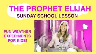 Prophet Elijah  Sunday School lesson
