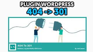 Plugin WordPress para REDIRIGIR PÁGINAS con ERROR 404 a la HOME  Redirect 404 to 301