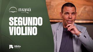 Segundo Violino | Devocional Maná com Rodrigo Silva