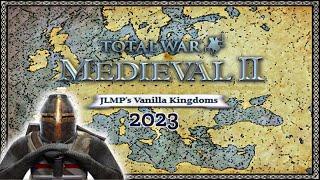 JLMPs Vanilla Kingdoms 2023 | Medieval 2 Total war