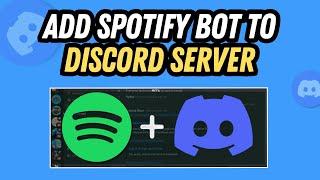 How To Add Spotify Bot To Discord Server | Full Guide