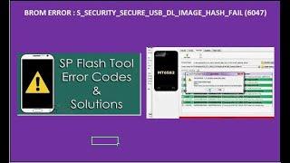 BROM ERROR : S_SECURITY_SECURE_USB_DL_IMAGE_HASH_FAIL (6047), @YinBoran @levenonphone