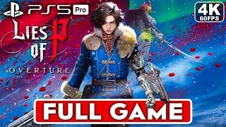 LIES OF P OVERTURE Gameplay Walkthrough FULL GAME [4K 60FPS PS5 PRO] - No Commentary