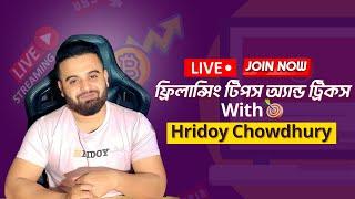 Freelancing Success Tips From Top Rated Freelancer | Live Hridoy Chowdhury