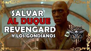 SALVA al duke REVENGARD y a los GONDIANOS "El trono de hierro" Baldur's Gate 3