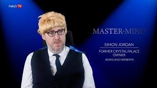 Simon Jordan on Mastermind