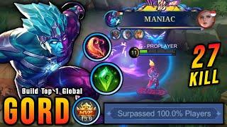 27 Kills + MANIAC!! Gord Monster Midlane (Surpassed 100% Players) - Build Top 1 Global Gord ~ MLBB