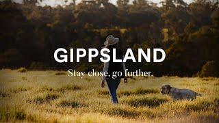 Gippsland | Stay close, go further.