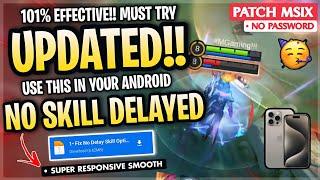 Updated Fix Skill No Delay Super Responsive In Mobile Legends | Config Ml Anti Lag - Patch M6