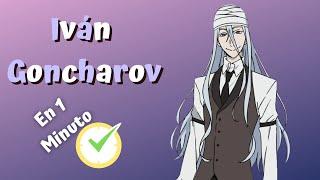 Iván Goncharov en 1 minuto |Bungou Stray Dogs