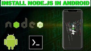 How to install Node.js in Android || Install Node.js in Android || How to install node.js in termux