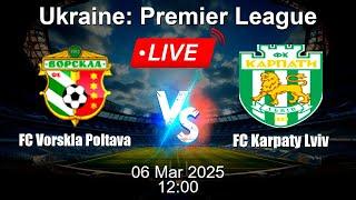  LIVE: FC Vorskla Poltava vs FC Karpaty Lviv - Live Score Today - Ukrainian Premier League