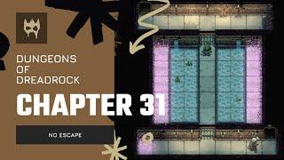 Dungeons of Dreadrock Chapter 31 "NO ESCAPE" Tutorial Walkthrough Solution Game