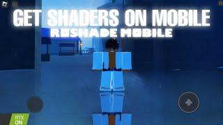 How to get Shaders on Roblox Mobile.