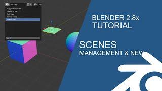 Blender 2.8 Basics Tutorial: Scenes & Management