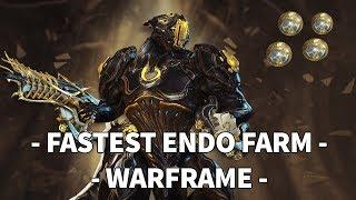 FASTEST ENDO FARM - WARFRAME