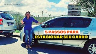 5 PASSOS PARA ESTACIONAR SEU CARRO