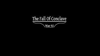 Foxhole, The Fall of Conclave: War 92