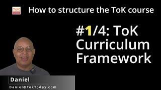 How to structure ToK Course: #1/4 ToK Curriculum Framework