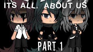 Its All About Us | Gacha Life | Part 1 | Lesbian Threesome Series