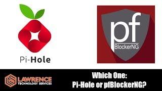 Which one is better and the difference between Pi-Hole and pfBlockerNG