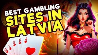 Latvia’s Best Gambling Sites   Start Winning Big!