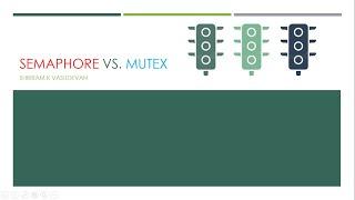 Semaphore Vs. Mutex - A Clear Understanding