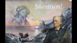 Dead poet society: Fyodor Tyutchev, Poem - "Silentium!"