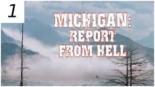 Прохождение Michigan: Report From Hell ⇒ Часть 1