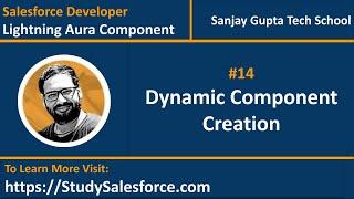 14 Dynamic Component Creation in Aura Component | Lightning Aura Component Development Video Series