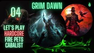 Grim Dawn - Beginner's Fire Pets Cabalist - Episode 04