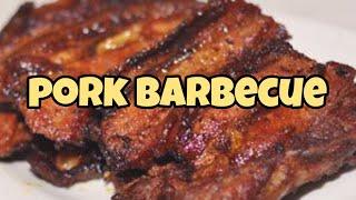HOW TO COOK PORK BARBEQUE pinoy taste recipe