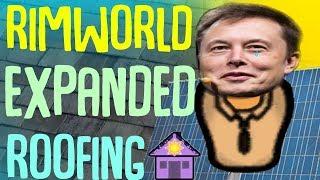 Solar Panel Roofing! Expanded Roofing! Rimworld Mod Showcase