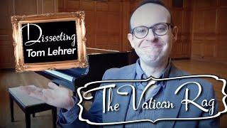 Dissecting Tom Lehrer: The Vatican Rag