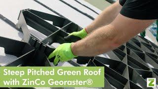 Steep Pitched Green Roofs with ZinCo Georaster® Elements