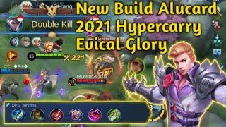 Gameplay New Build Top Global Alucard 2021 ||  Hypercarry alucard Part III - Mobile legends