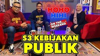 HOHO HIHI ON THE WEEKEND - Dr YUNI AZZIZAH S3 KEBIJAKAN PUBLIK (EPISODE 153)