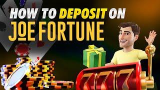 How to Deposit with Joe Fortune Casino 