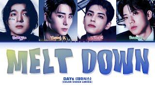 DAY6(데이식스) '녹아내려요 (Melt Down)' (Color Coded Lyrics)