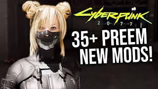 35+ Cyberpunk 2077 PREEM New Mods To Enhance The Game!